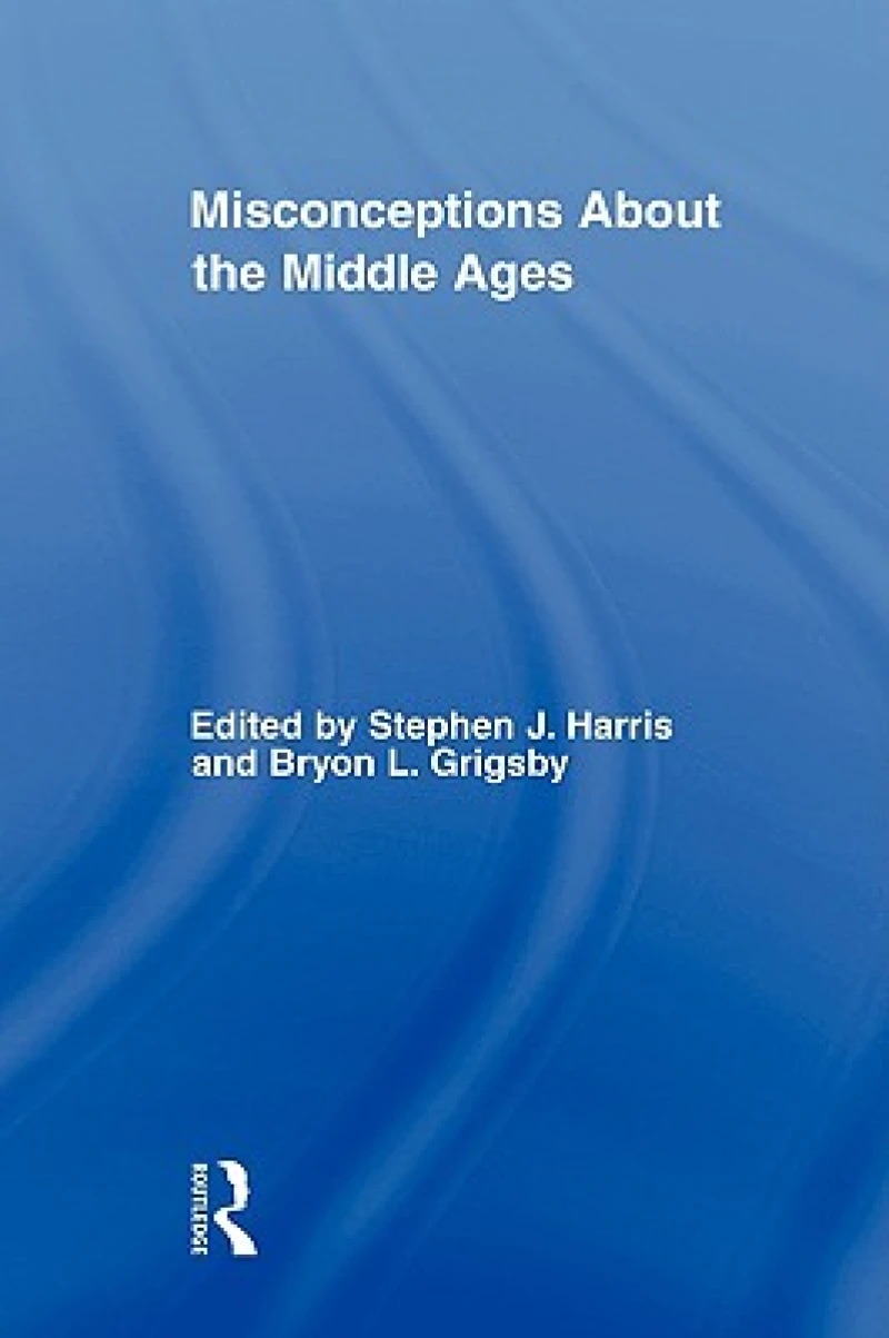 Misconceptions About the Middle Ages