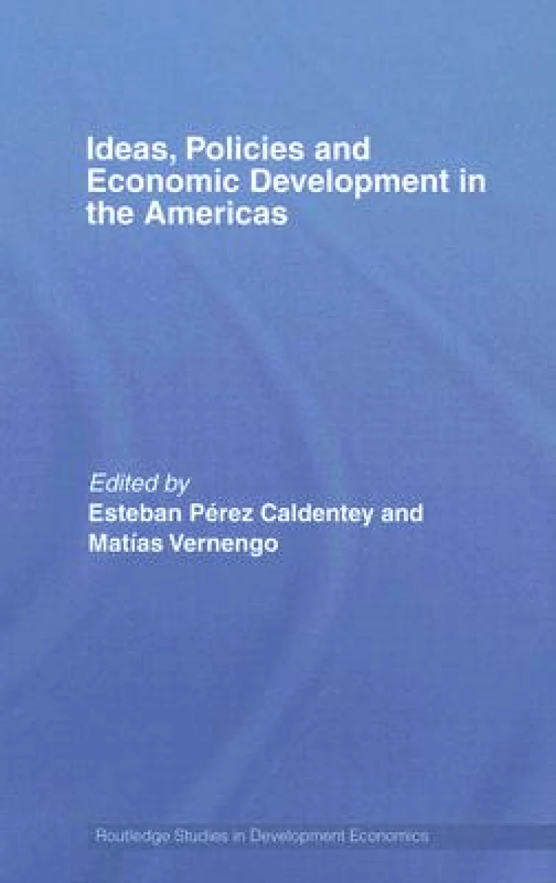 Ideas, Policies and Economic Development in the Americas