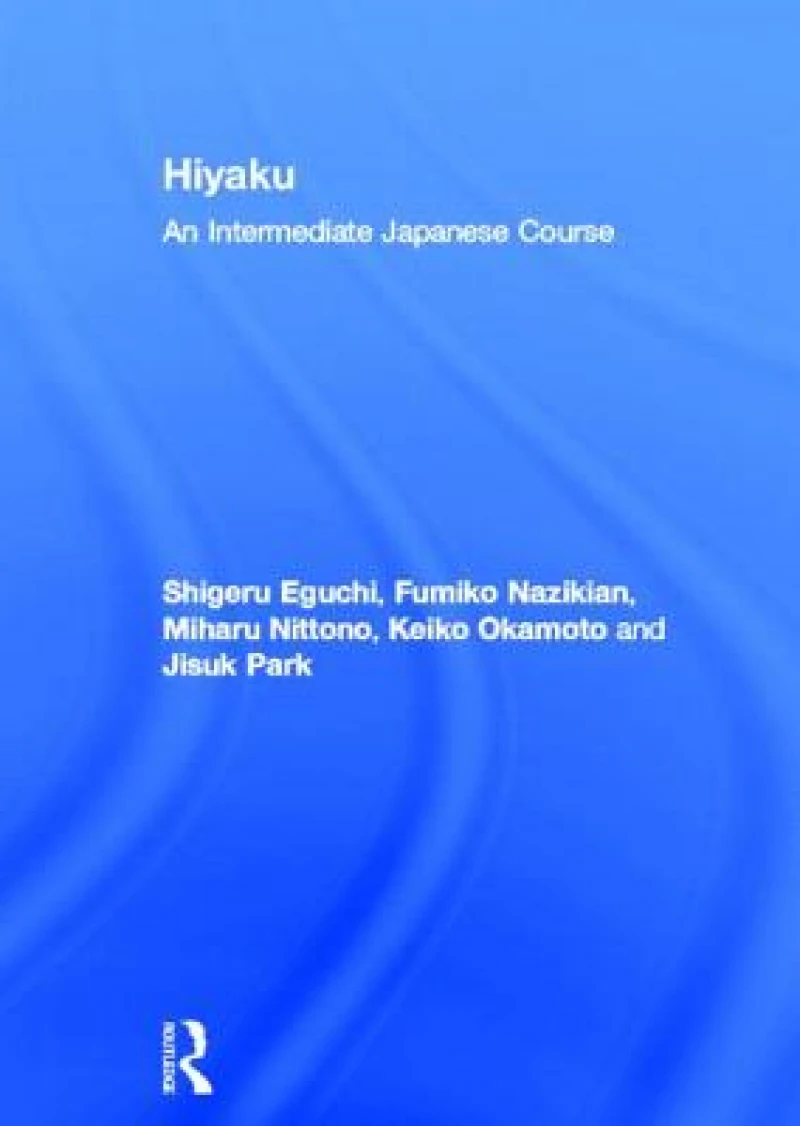Hiyaku: An Intermediate Japanese Course