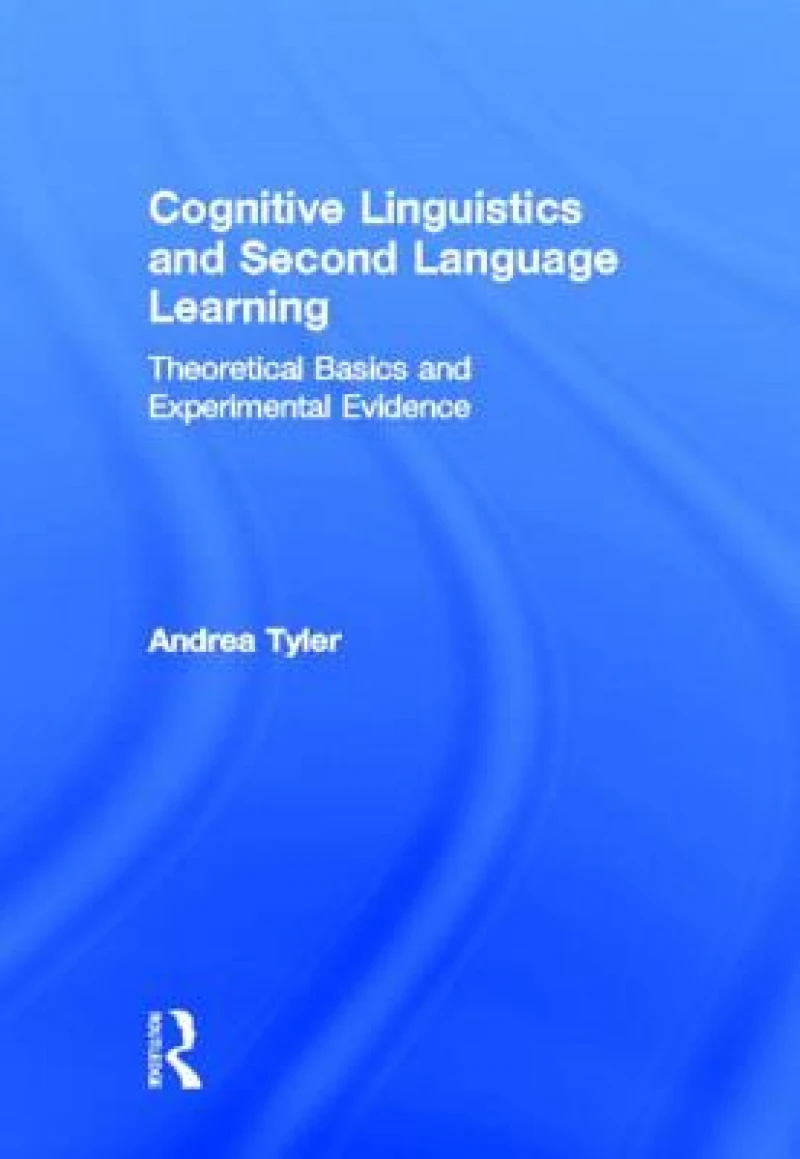 Cognitive Linguistics and Second Language Learning