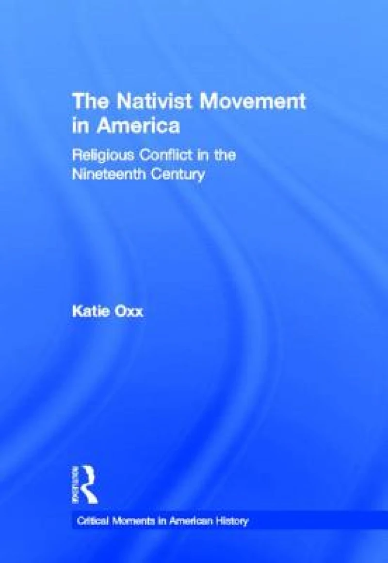 The Nativist Movement in America