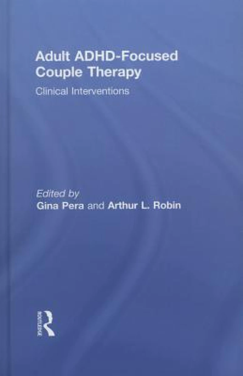 Adult ADHD-Focused Couple Therapy