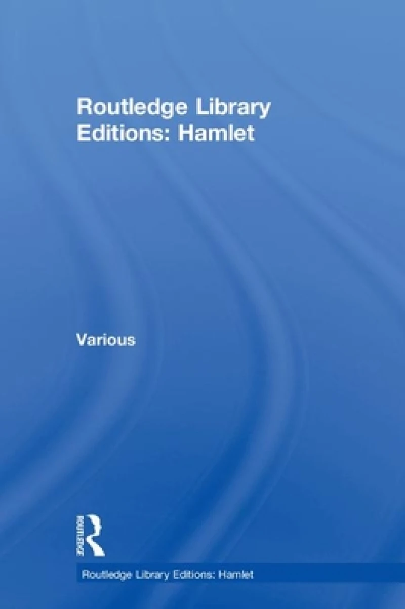Routledge Library Editions: Hamlet