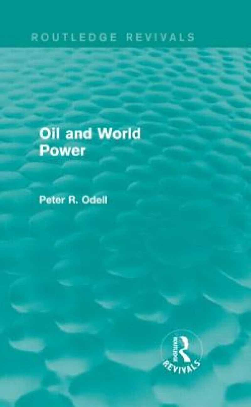 Oil and World Power (Routledge Revivals)