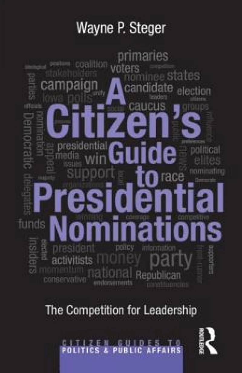 A Citizen's Guide to Presidential Nominations