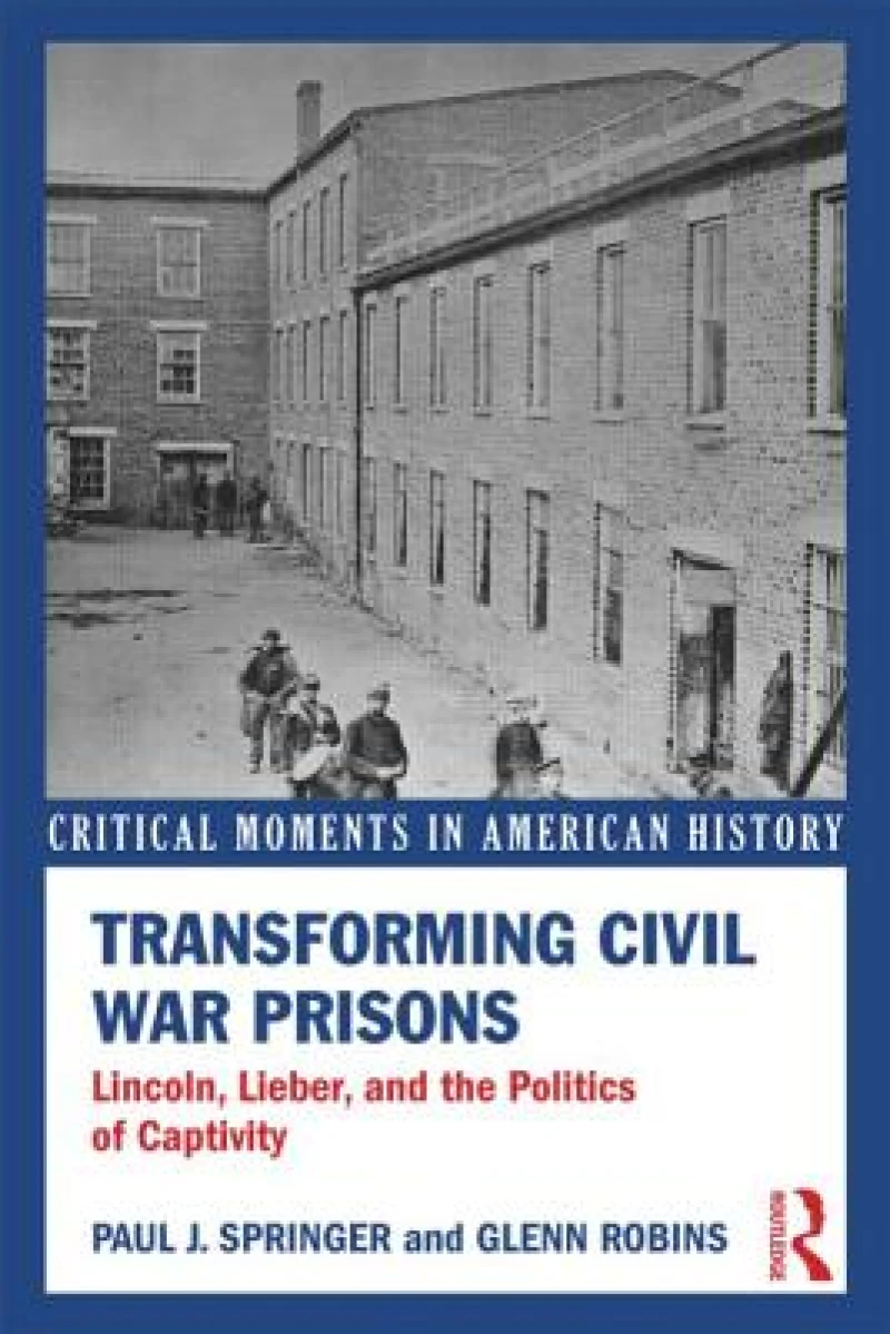 Transforming Civil War Prisons