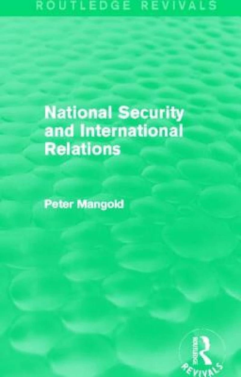 National Security and International Relations (Routledge Revivals)