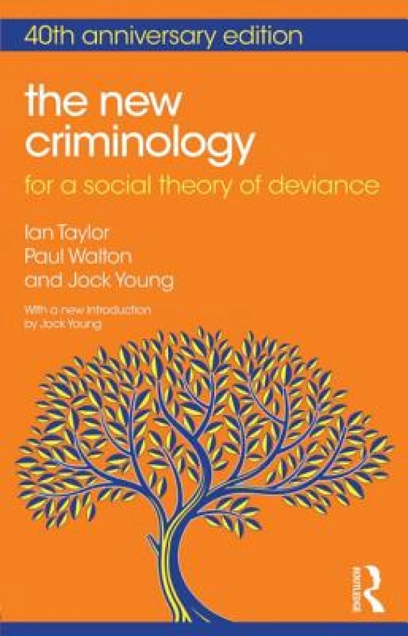 The New Criminology