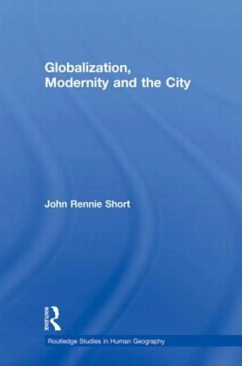 Globalization, Modernity and the City