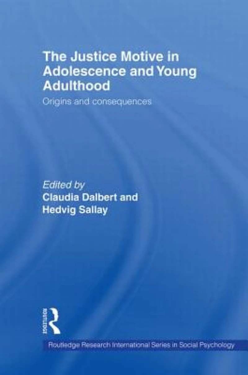 The Justice Motive in Adolescence and Young Adulthood