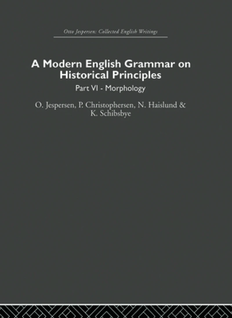 A Modern English Grammar on Historical Principles