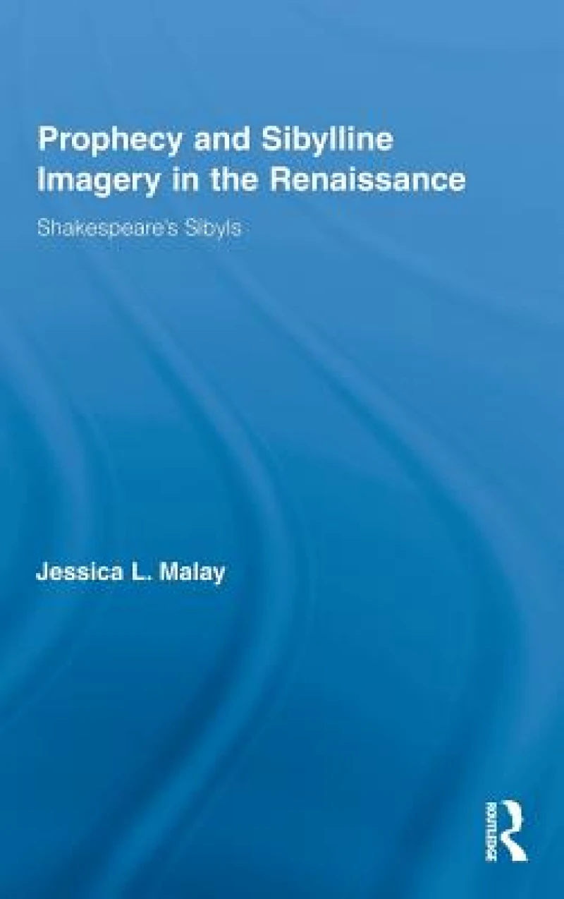 Prophecy and Sibylline Imagery in the Renaissance