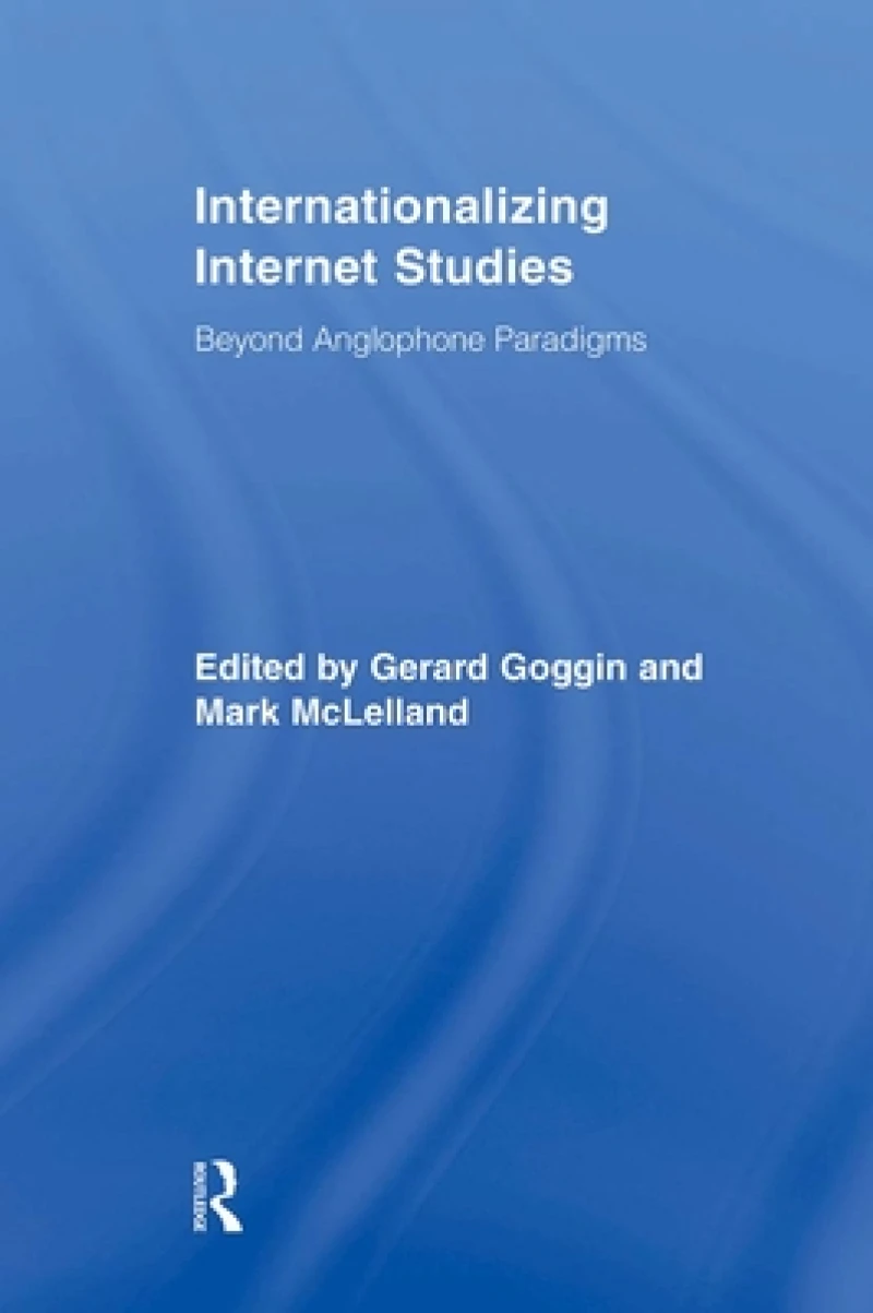 Internationalizing Internet Studies