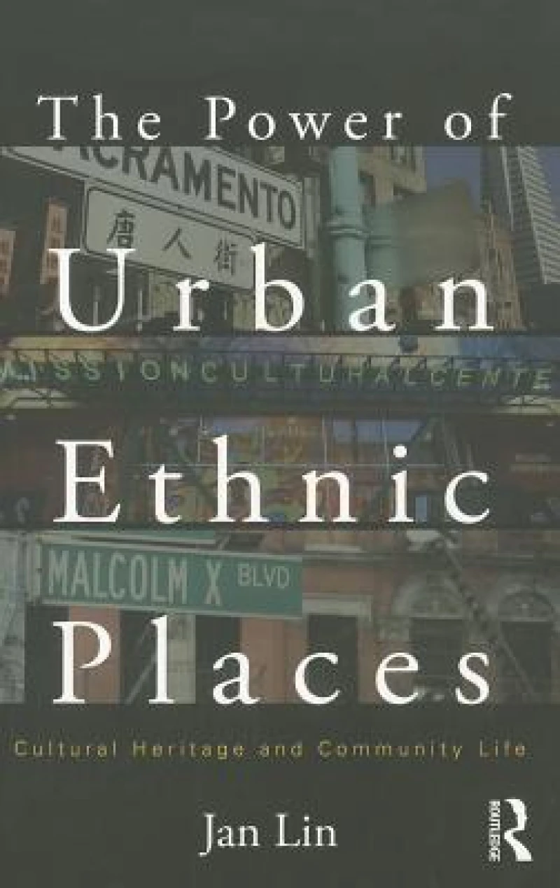 The Power of Urban Ethnic Places