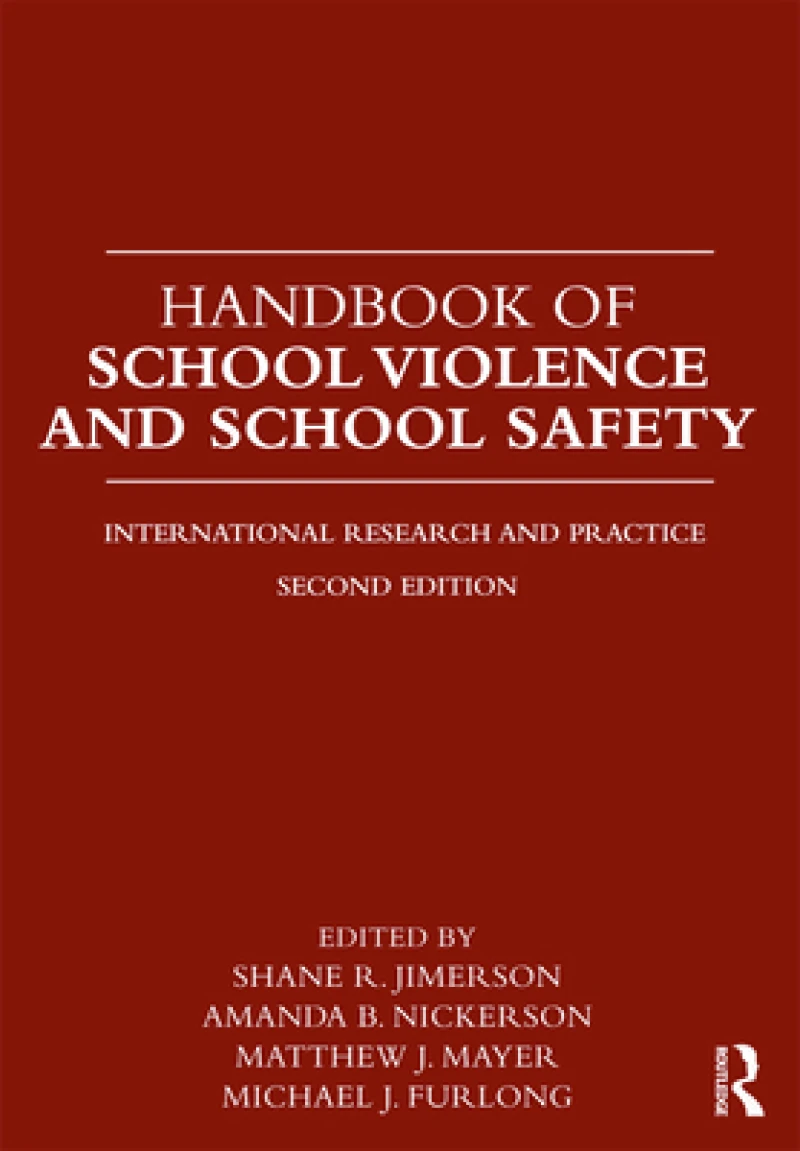 Handbook of School Violence and School Safety