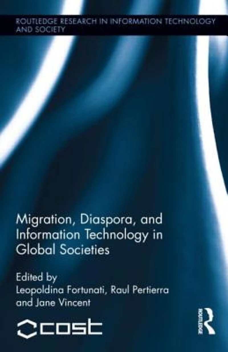 Migration, Diaspora and Information Technology in Global Societies