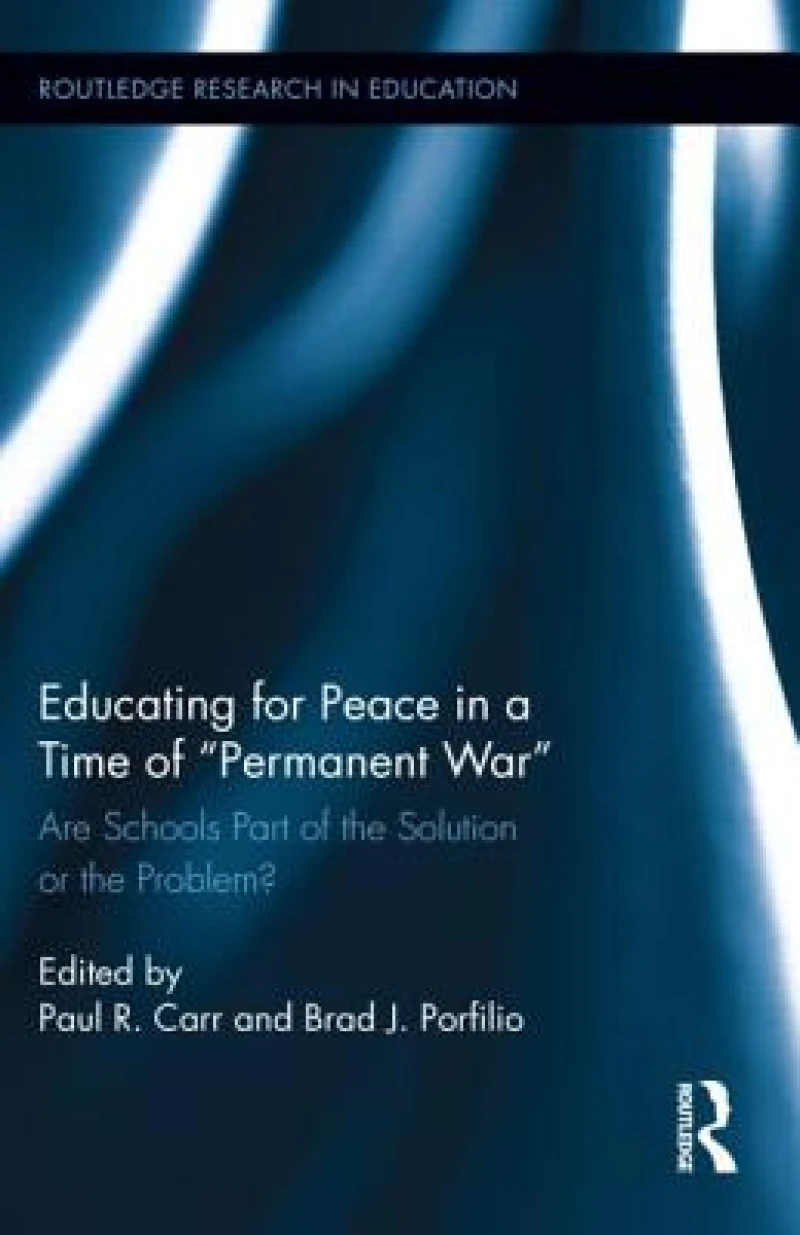 Educating for Peace in a Time of Permanent War