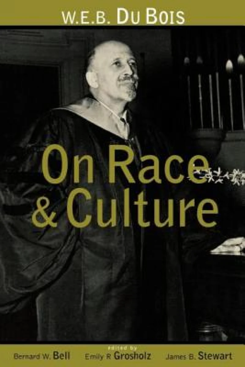 W.E.B. Du Bois on Race and Culture
