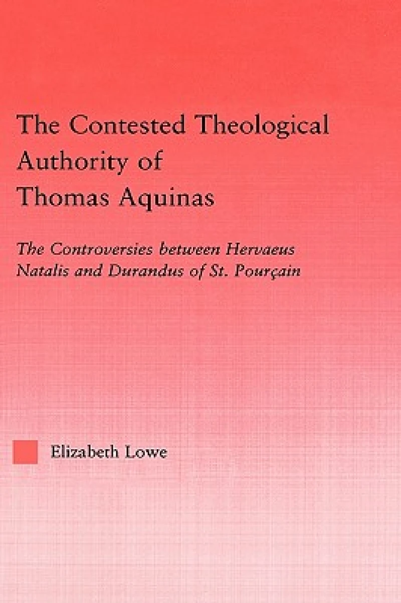 The Contested Theological Authority of Thomas Aquinas
