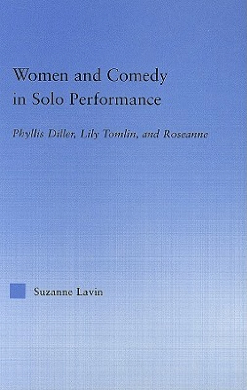 Women and Comedy in Solo Performance