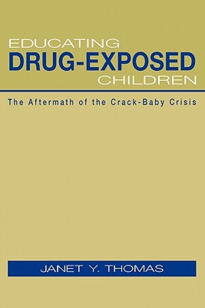 Educating Drug-Exposed Children