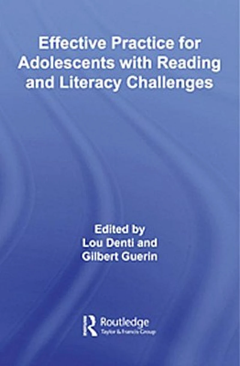 Effective Practice for Adolescents with Reading and Literacy Challenges