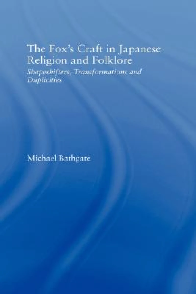 The Fox's Craft in Japanese Religion and Culture