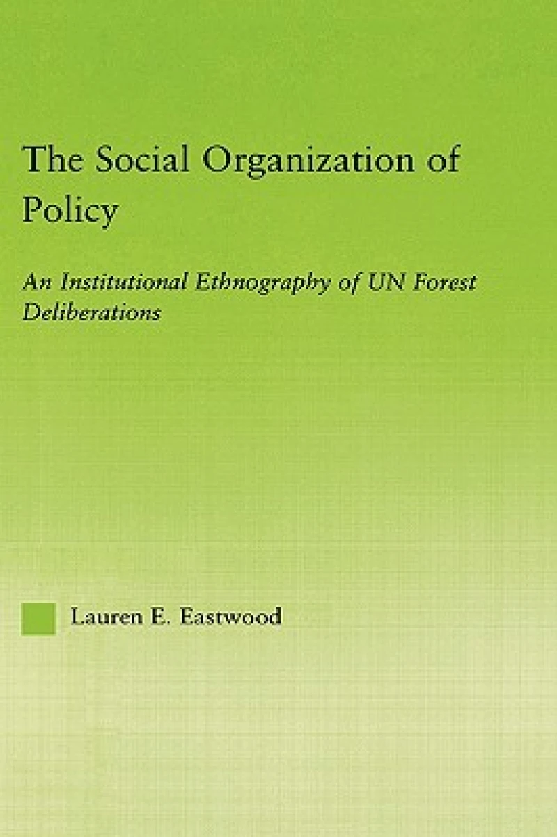 The Social Organization of Policy