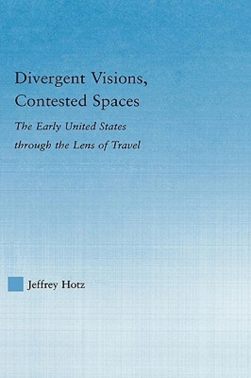 Divergent Visions, Contested Spaces