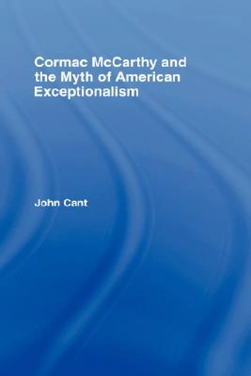Cormac McCarthy and the Myth of American Exceptionalism