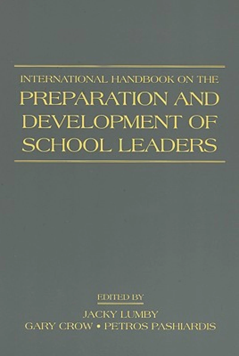 International Handbook on the Preparation and Development of School Leaders