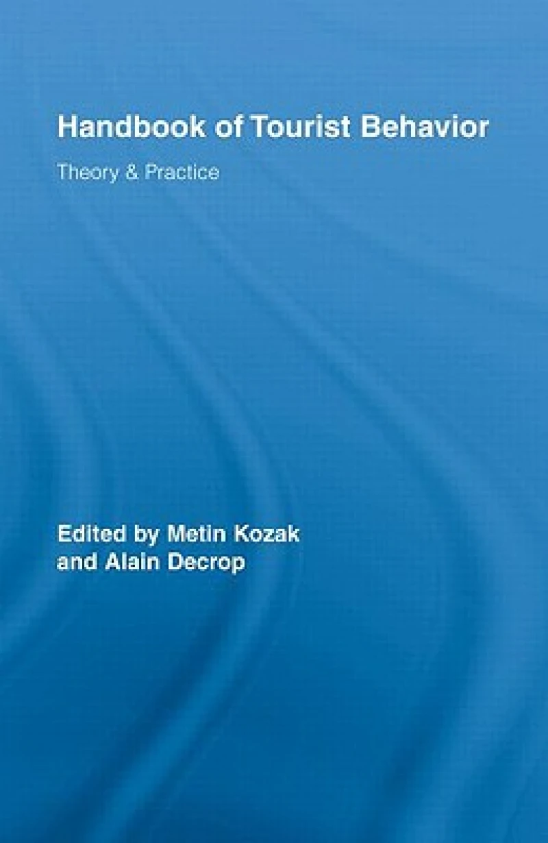 Handbook of Tourist Behavior