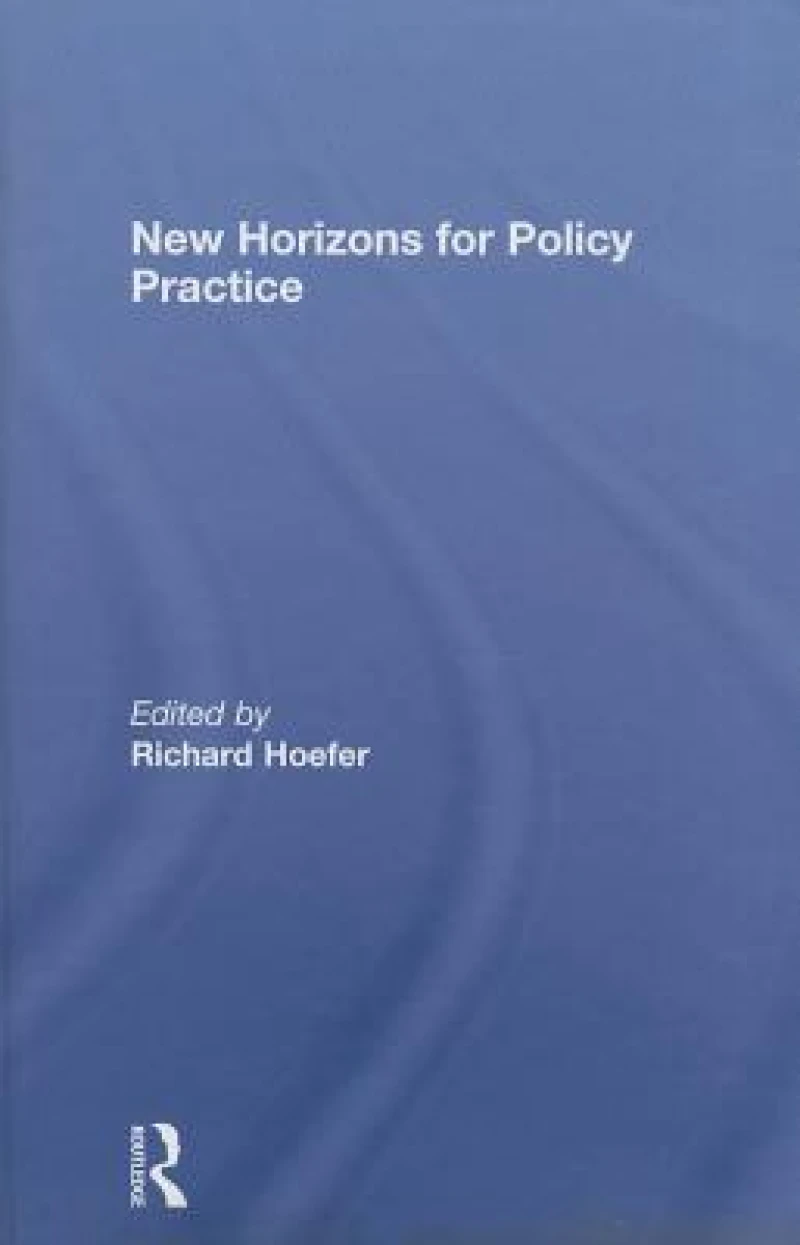 New Horizons for Policy Practice