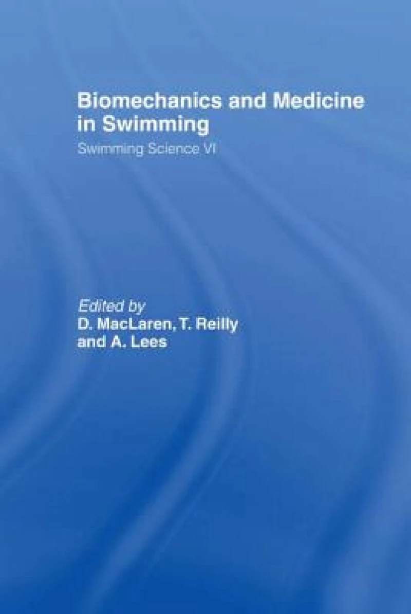 Biomechanics and Medicine in Swimming V1