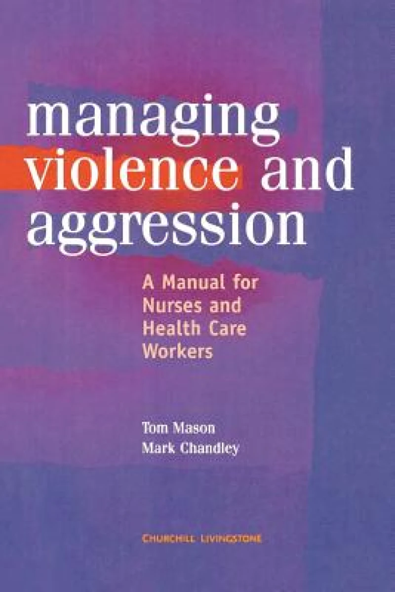 Management of Violence and Aggression