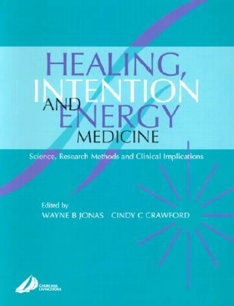 Healing, Intention and Energy Medicine