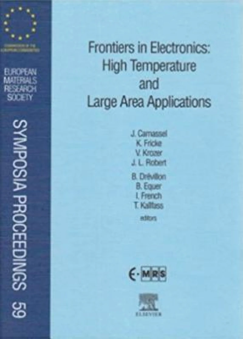 Frontiers in Electronics: High Temperature and Large Area Applications