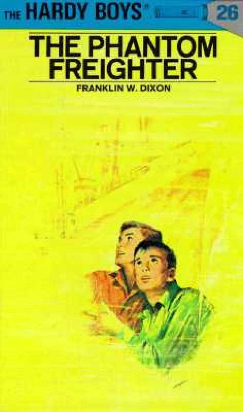 Hardy Boys 26: the Phantom Freighter