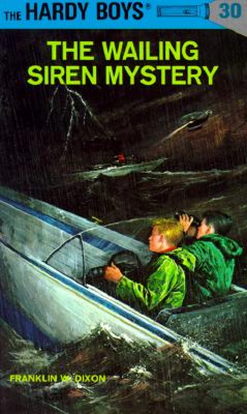 Hardy Boys 30: the Wailing Siren Mystery