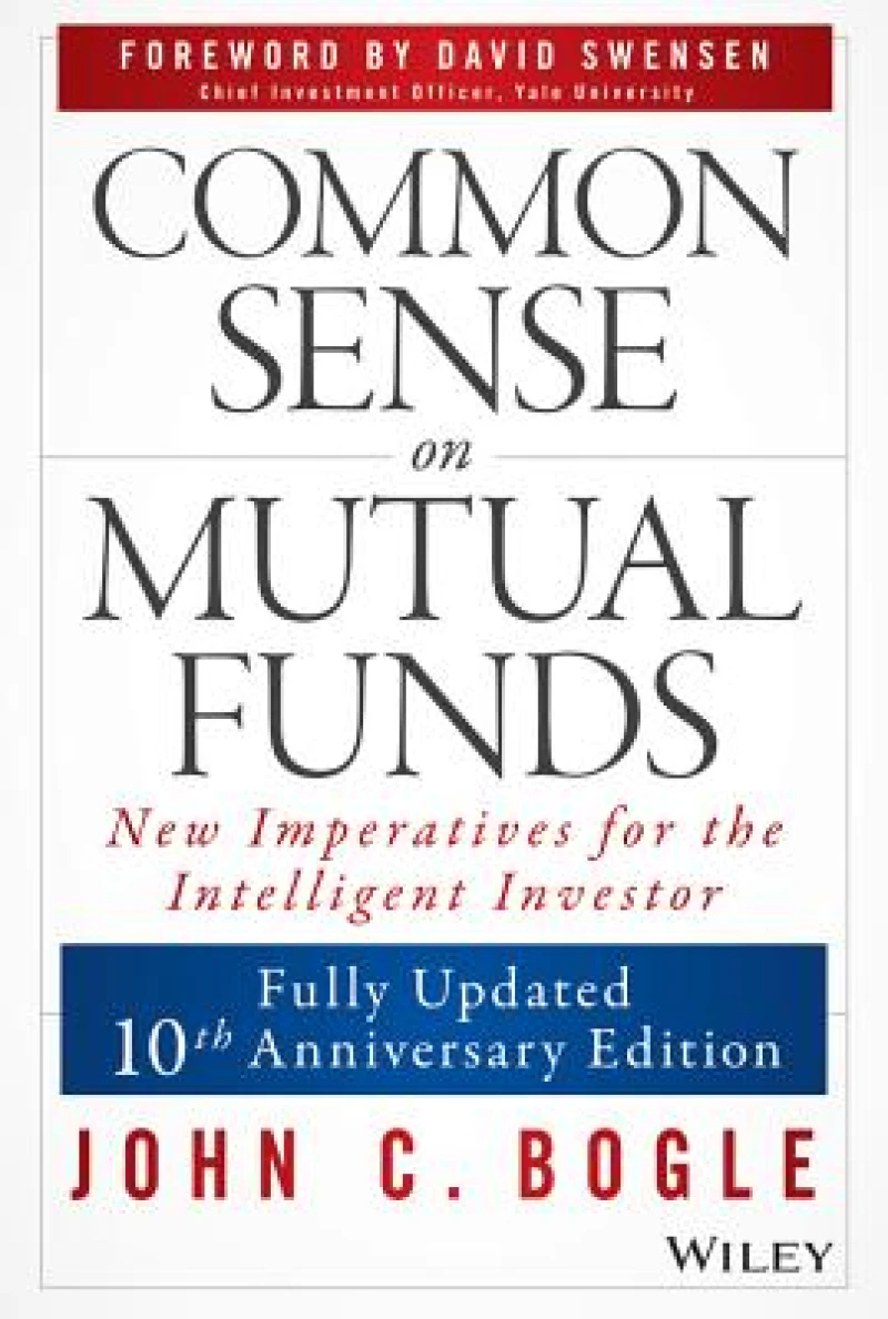Common Sense on Mutual Funds, Updated 10th Anniversary Edition