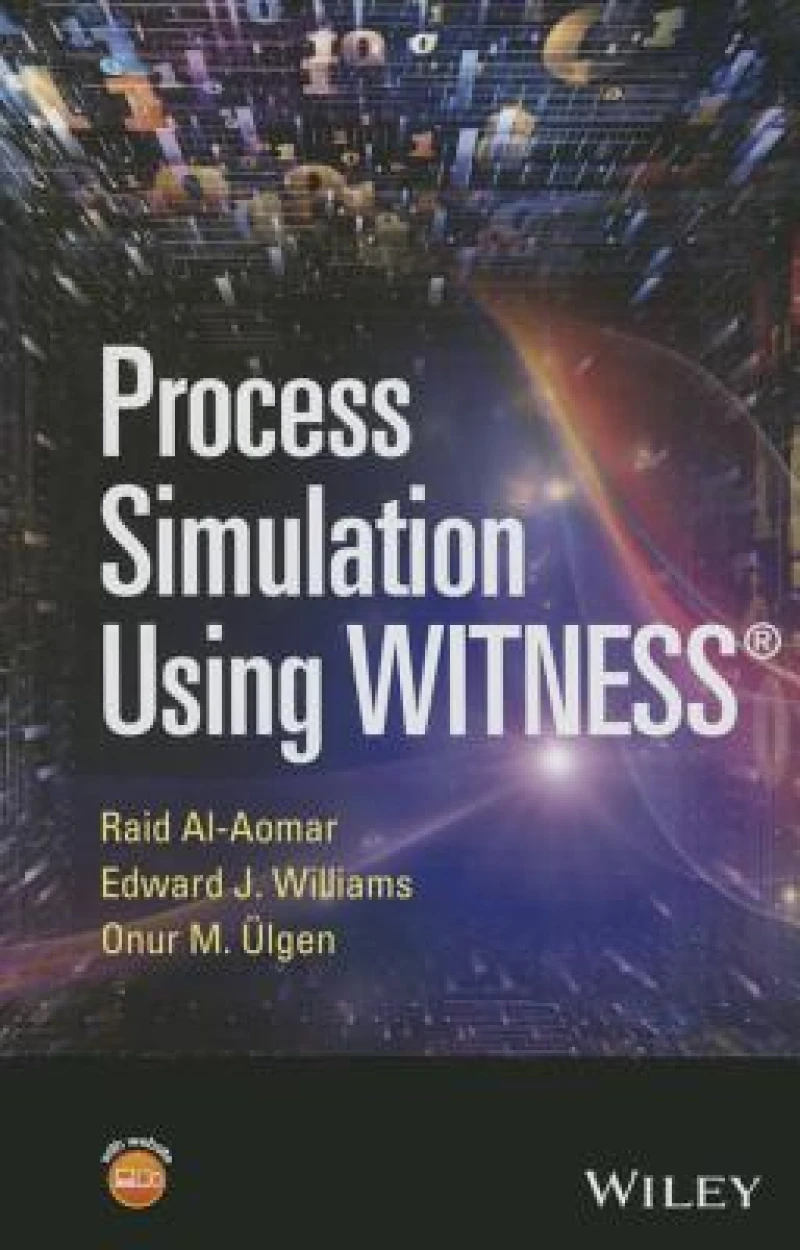 Process Simulation Using WITNESS