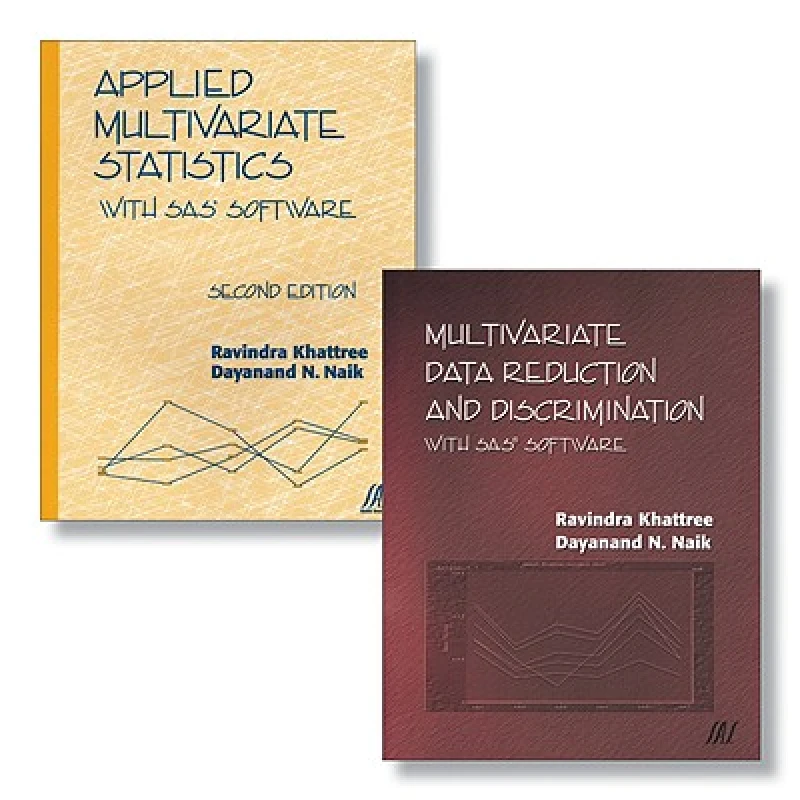 Applied Multivariate Statistics With SAS Software, 2e + Multivariate Data Reduction and Discrimination with SAS Software Set
