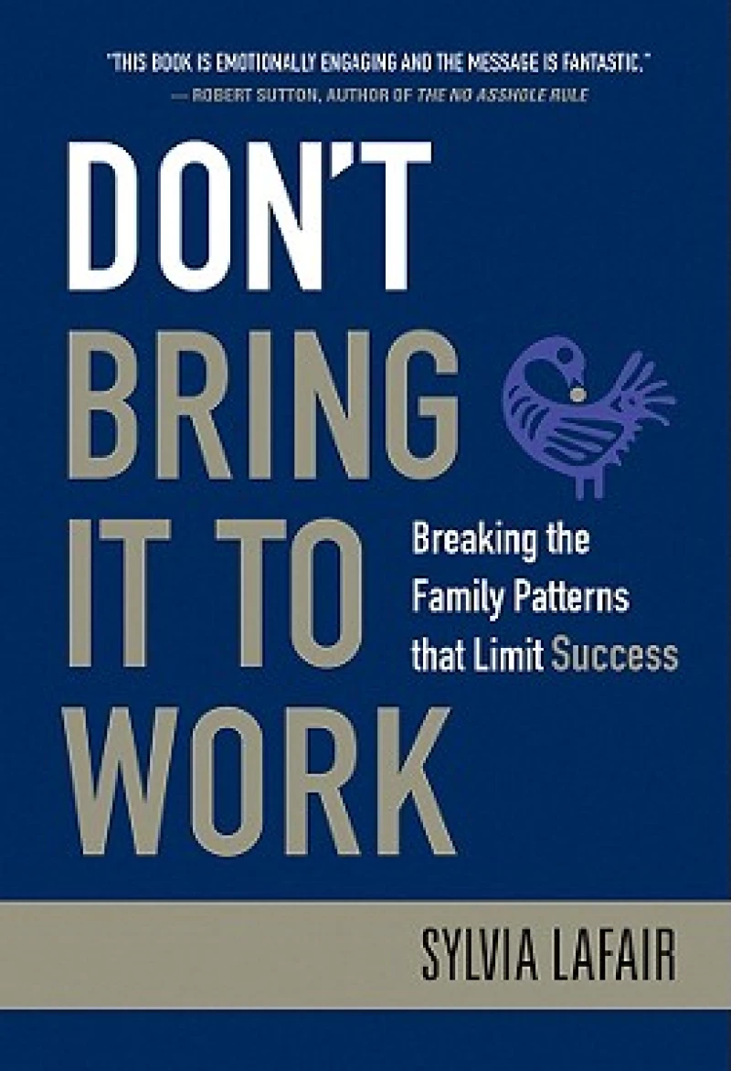 Don't Bring It to Work
