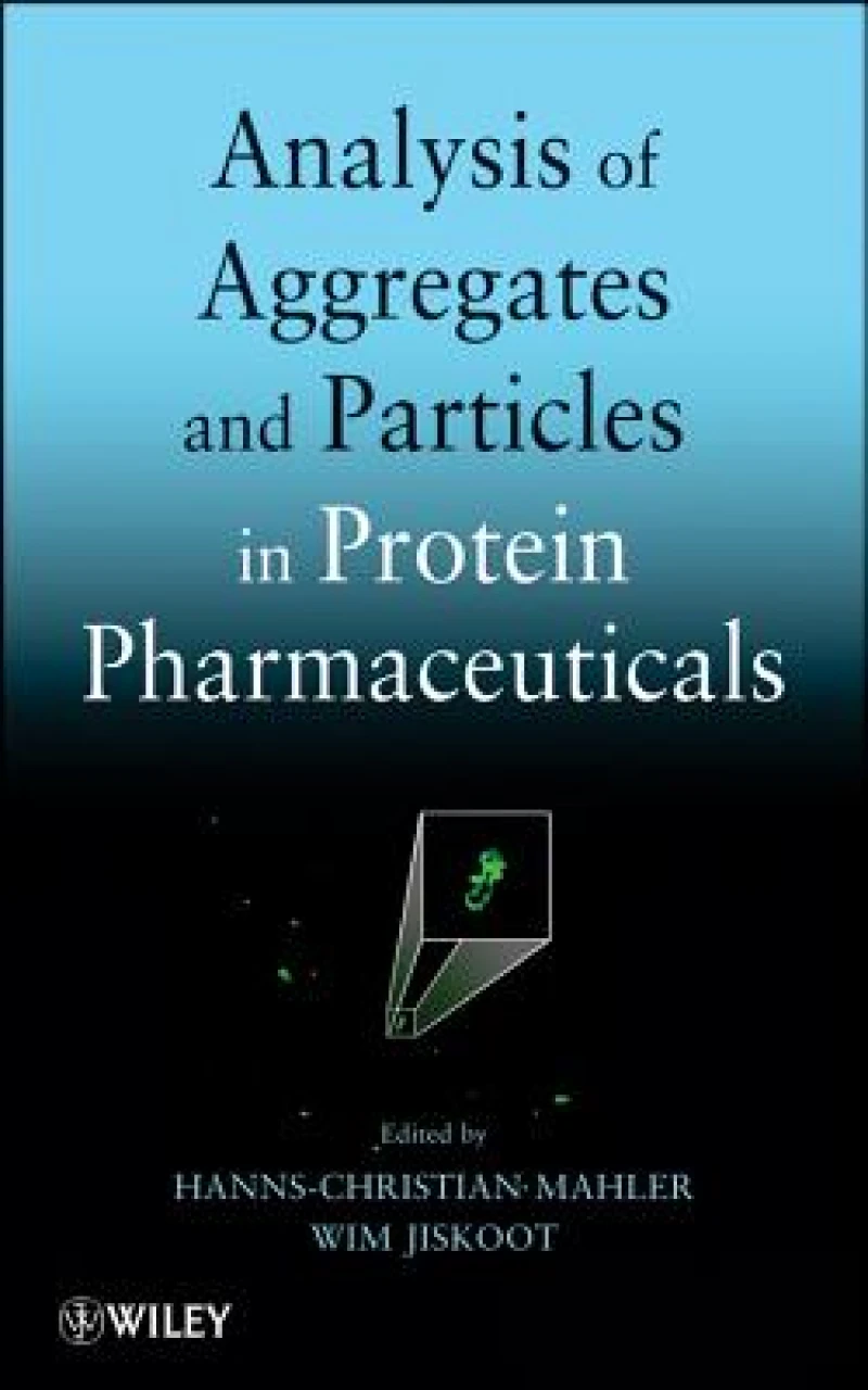 Analysis of Aggregates and Particles in Protein Pharmaceuticals