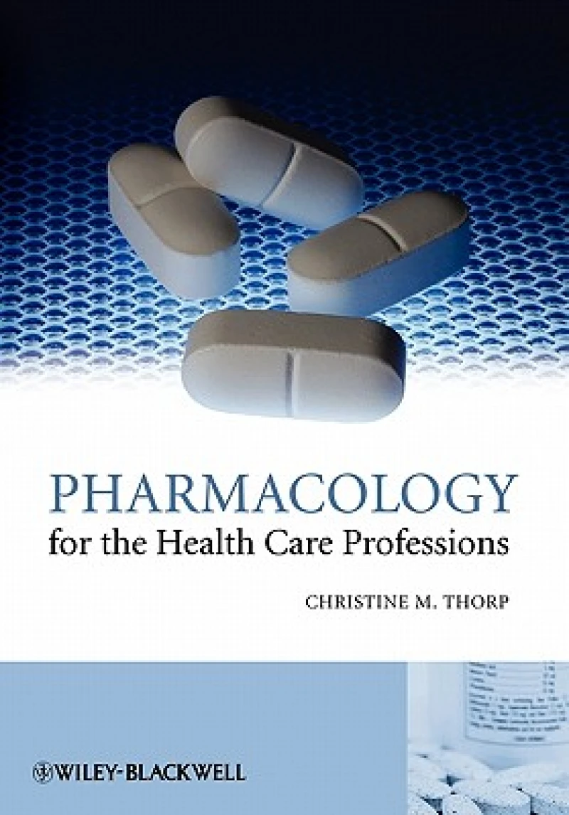 Pharmacology for the Health Care Professions