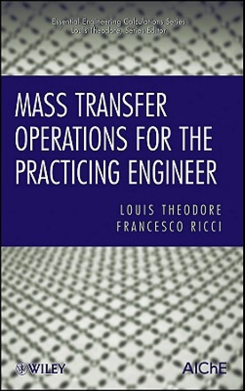 Mass Transfer Operations for the Practicing Engineer