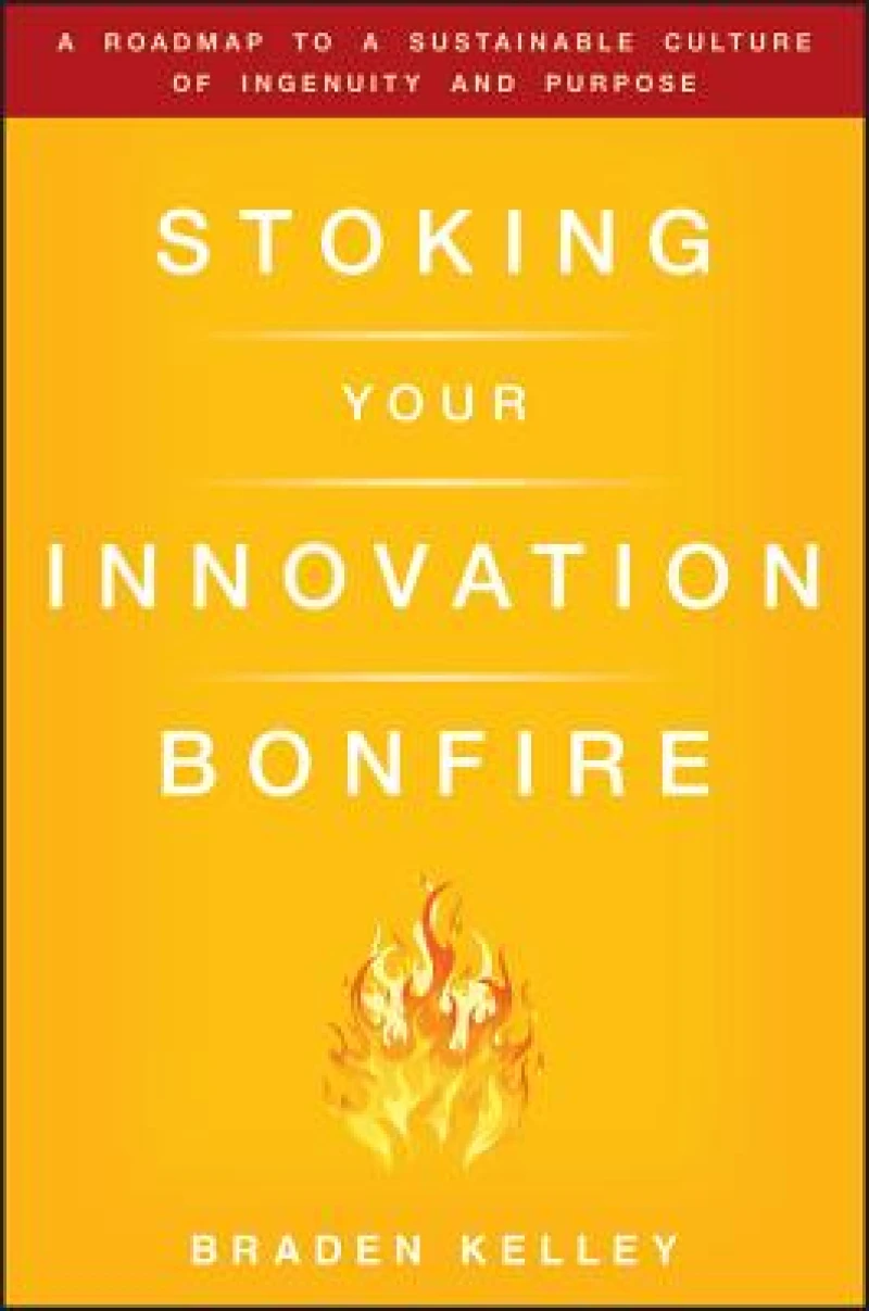 Stoking Your Innovation Bonfire