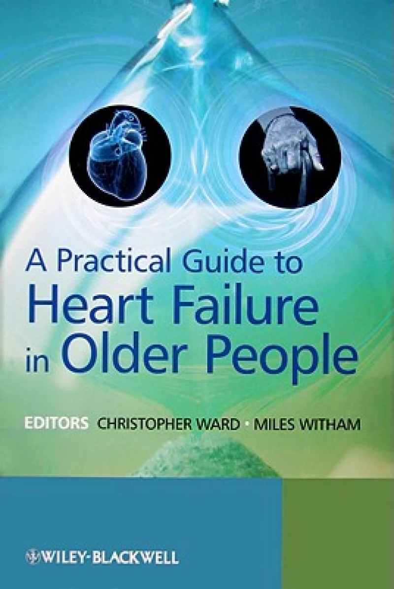 A Practical Guide to Heart Failure in Older People