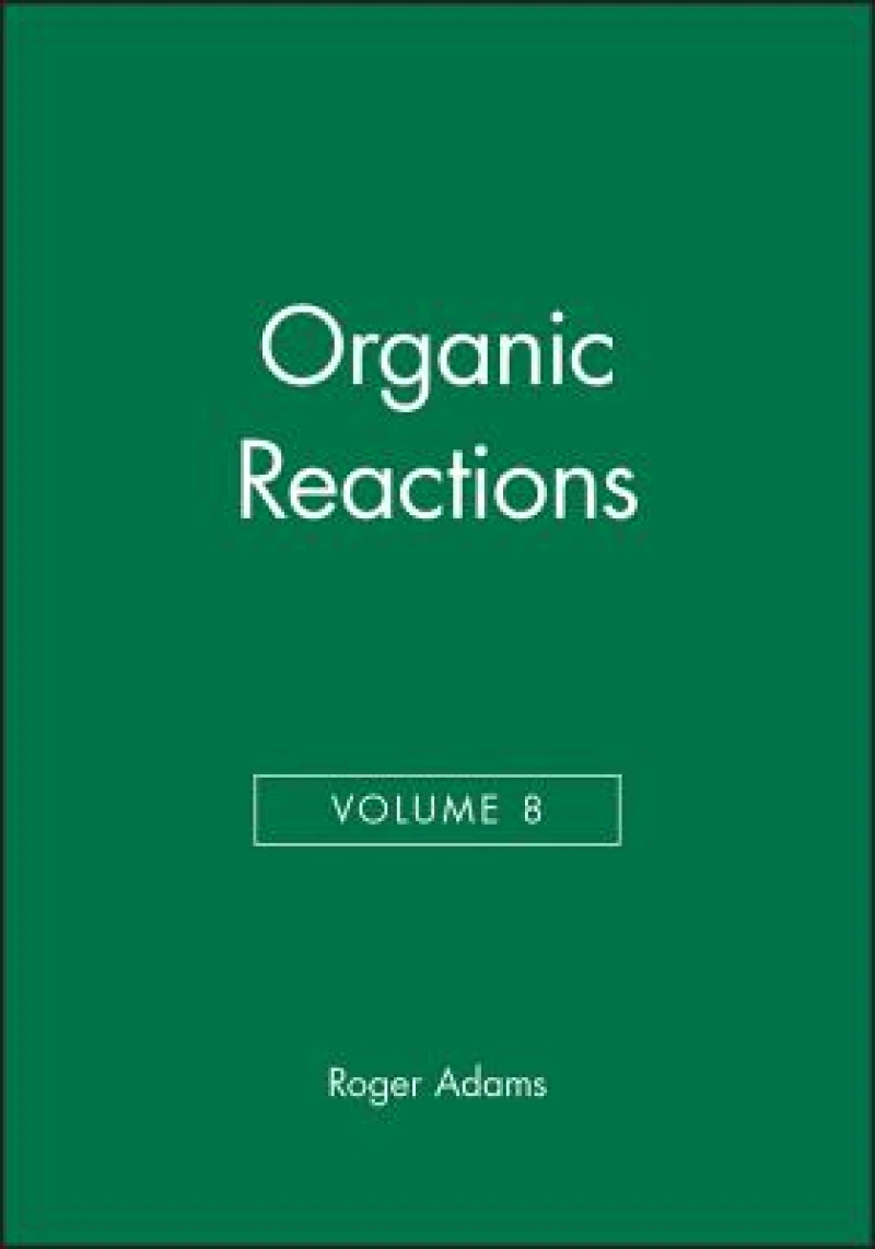 Organic Reactions, Volume 8