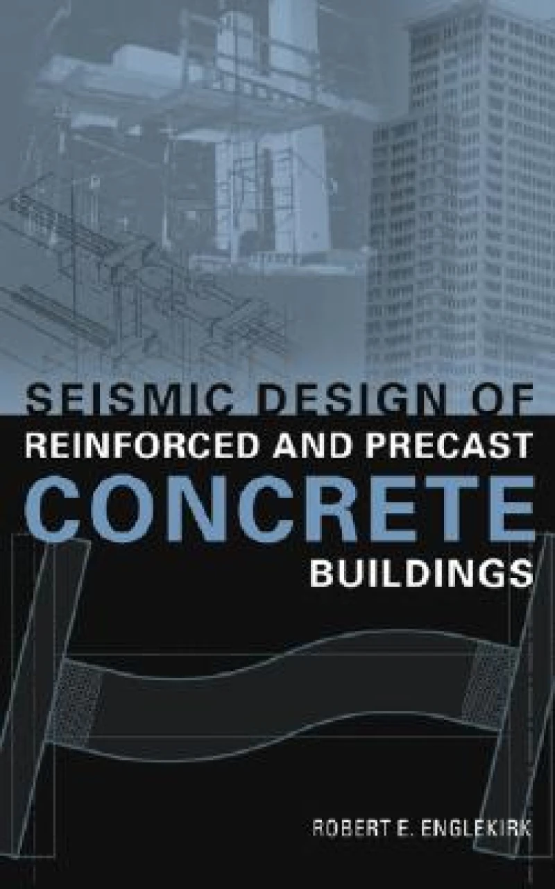 Seismic Design of Reinforced and Precast Concrete Buildings